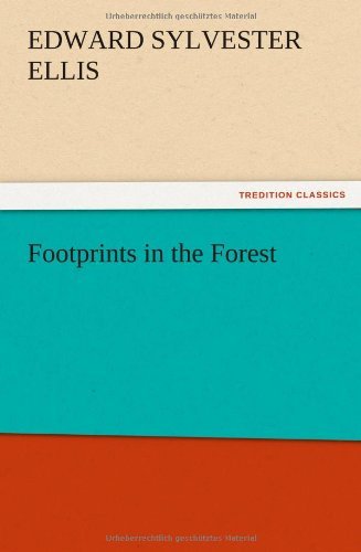 Cover for Edward Sylvester Ellis · Footprints in the Forest (Pocketbok) (2012)