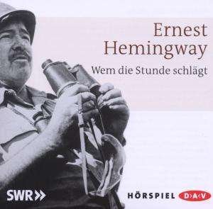 Cover for Ernest Hemingway · CD Wem die Stunde schlägt (CD)