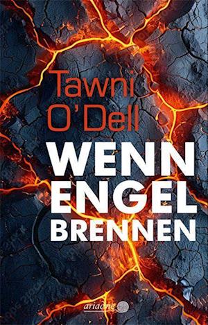 Cover for Tawni O'Dell · Wenn Engel brennen (Book) (2024)