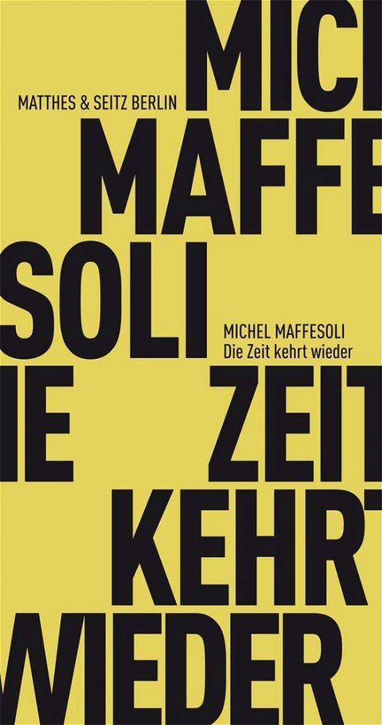Cover for Maffesoli · Die Zeit kehrt wieder (Buch)