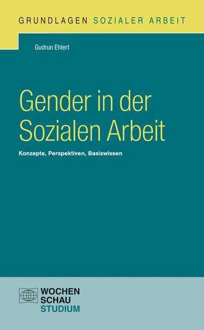 Cover for Ehlert · Gender in der Sozialen Arbeit (Book)