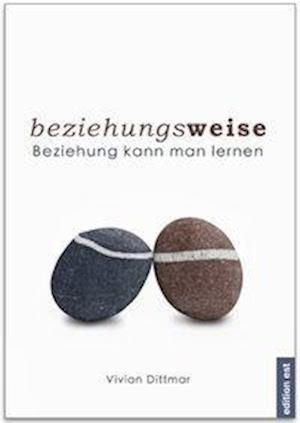 Cover for Dittmar · Beziehungsweise: Beziehung Kann Man Lernen (Book) (2023)