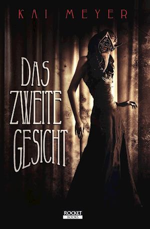 Cover for Kai Meyer · Das zweite Gesicht (2. Auflage) (Book) (2021)