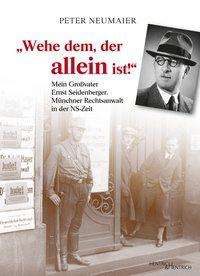 Cover for Neumaier · &quot;Wehe dem, der allein ist!&quot; (Book)