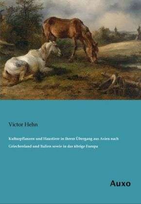 Cover for Hehn · Kulturpflanzen und Haustiere in ih (Bog)