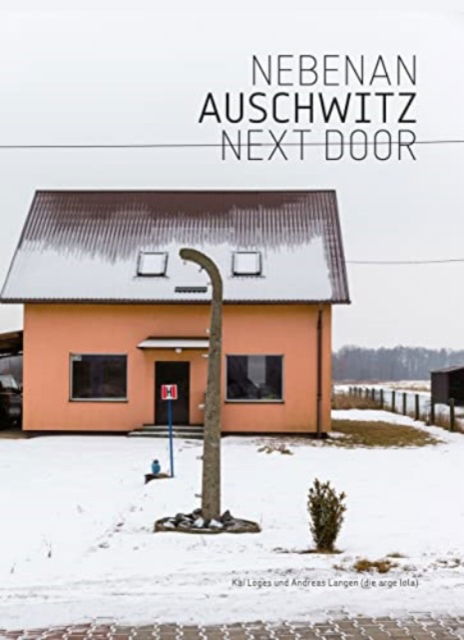 Cover for Kai Loges · Nebenan Auschwitz (Hardcover Book) (2021)