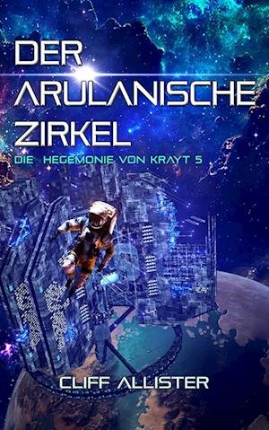 Cover for Cliff Allister · Der Arulanische Zirkel (Bok) (2023)
