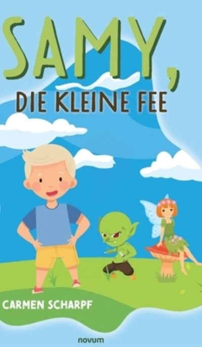 Cover for Carmen Scharpf · Samy, die kleine Fee (Book) (2024)