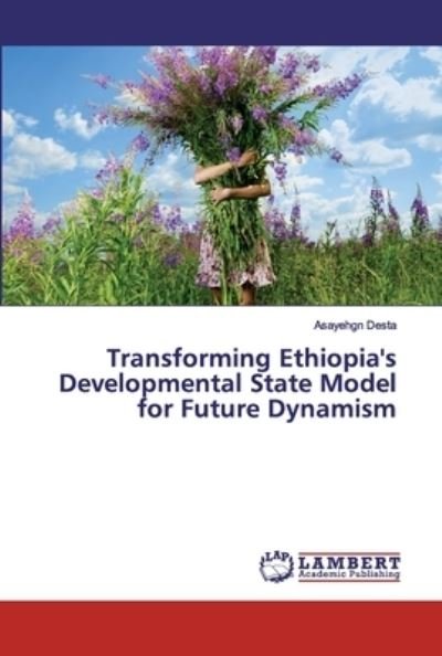 Cover for Desta · Transforming Ethiopia's Developme (Bog) (2019)