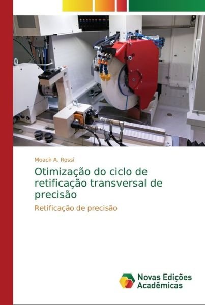 Cover for Rossi · Otimização do ciclo de retificaçã (Bog) (2018)