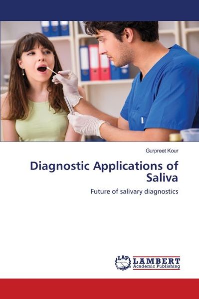 Cover for Kour · Diagnostic Applications of Saliva (Book) (2020)