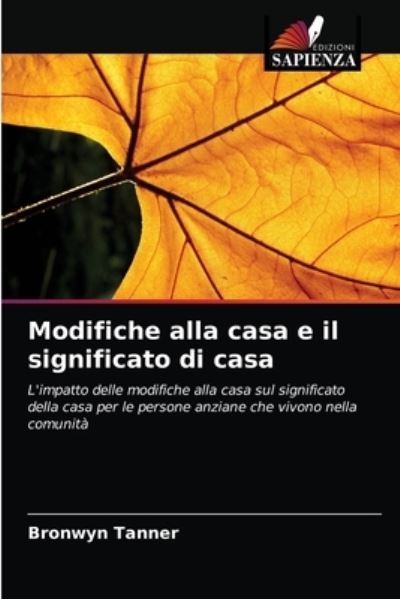 Cover for Bronwyn Tanner · Modifiche alla casa e il significato di casa (Paperback Book) (2021)