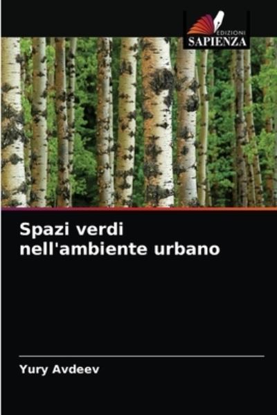 Cover for Yury Avdeev · Spazi verdi nell'ambiente urbano (Paperback Book) (2021)