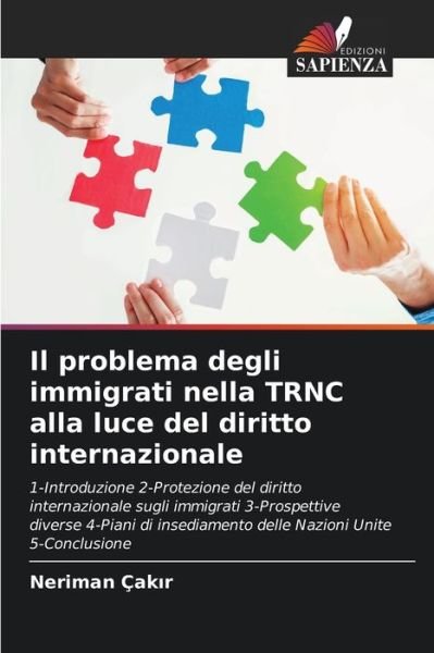 Cover for Neriman Cak?r · Il problema degli immigrati nella TRNC alla luce del diritto internazionale (Paperback Book) (2021)
