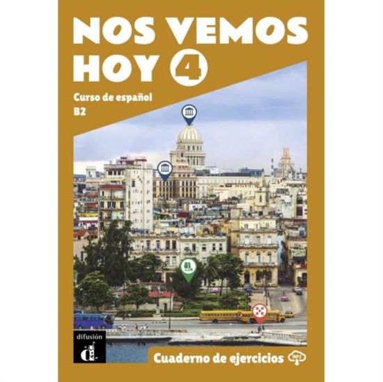 Cover for Vanessa Ordovas Garcia · Nos vemos hoy 4 - Cuaderno de ejercicios + audio MP3. B2 (Paperback Book) (2023)