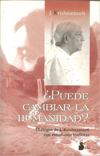 Cover for Jiddu Krishnamurti · Puede Cambiar La Humanidad? (Paperback Book) [Spanish, Tra edition] (2006)