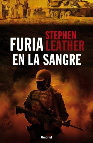 Cover for Stephen Leather · Furia en La Sangre (Paperback Book) [Spanish, Tra edition] (2010)