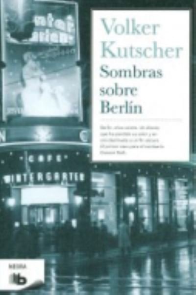 Cover for Volker Kutscher · Sombras sobre Berlin (Paperback Book) (2013)