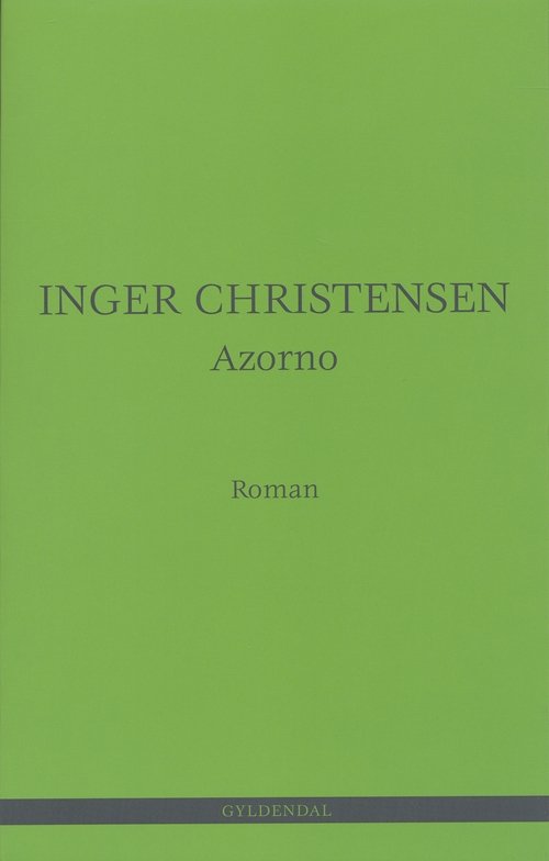 Inger Christensen · Azorno (Sewn Spine Book) [3e uitgave] (2005)