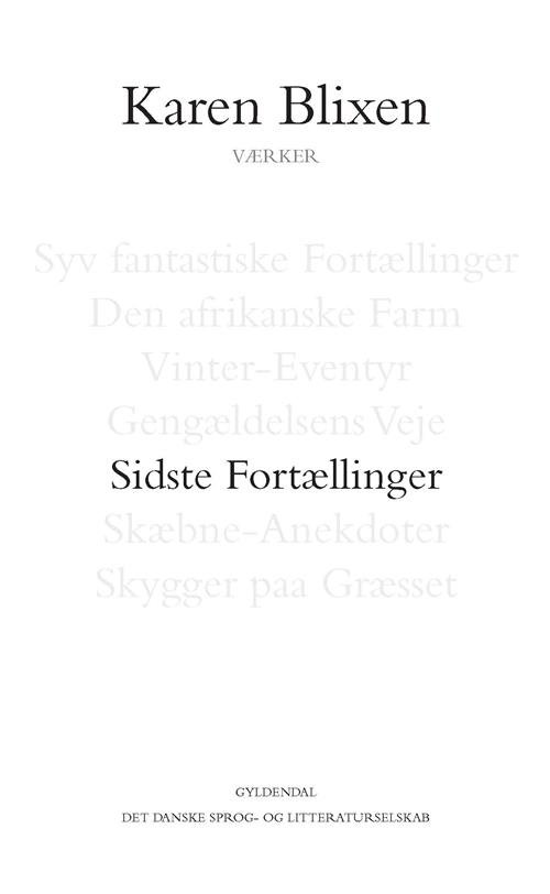 Sidste Fortællinger - Karen Blixen - Bøger - Gyldendal - 9788702165777 - November 23, 2016