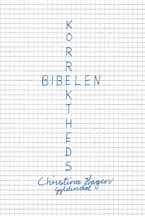 Cover for Christina Hagen · Korrekthedsbibelen (Sewn Spine Book) [1th edição] (2019)
