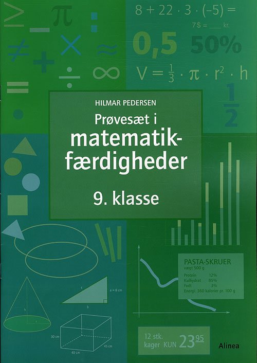 Prøvesæt / færdighedsregning: Prøvesæt i matematikfærdigheder, 9.kl. - Hilmar Pedersen - Books - Alinea - 9788723041777 - June 30, 2011