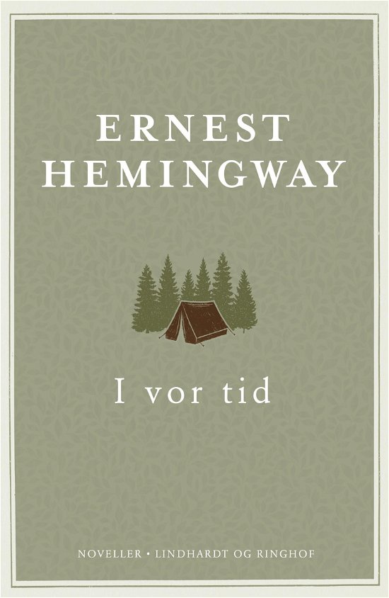 Cover for Ernest Hemingway · I vor tid (Gebundesens Buch) [1. Ausgabe] (2021)