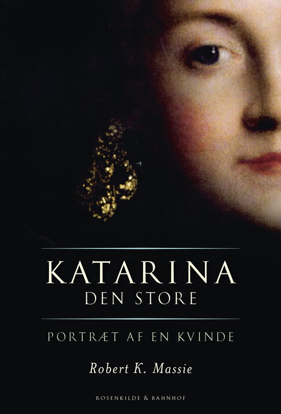 Cover for Robert K. Massie · Katarina den Store: Portræt af en Kvinde (Bound Book) (2012)