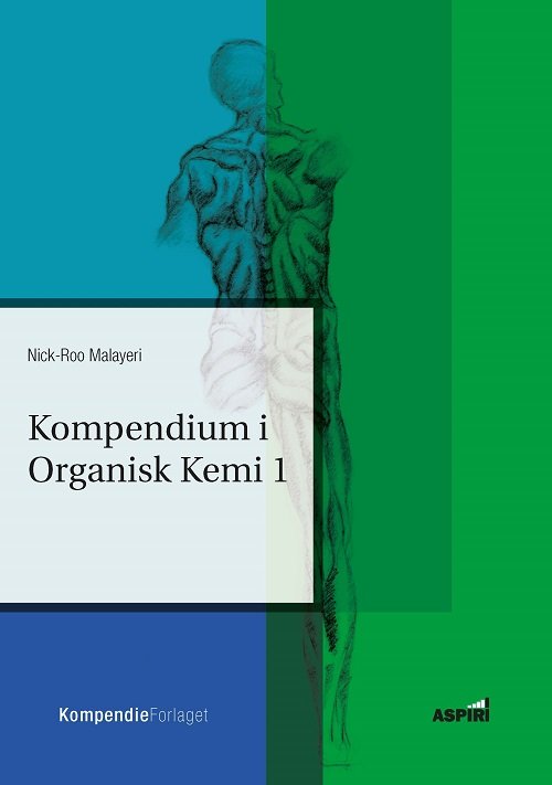 Cover for Nick-Roo Malayeri · Kompendium i organisk kemi I (Hæftet bog) [1. udgave] (2020)