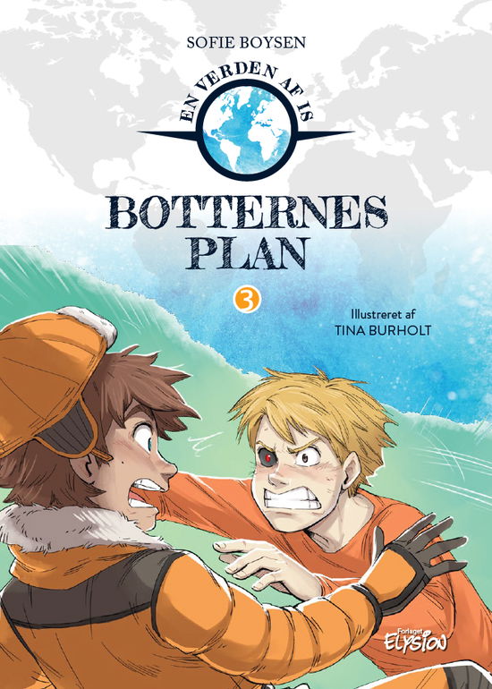 Cover for Sofie Boysen · En verden af is: Botternes plan (Hardcover Book) [1. Painos] (2021)