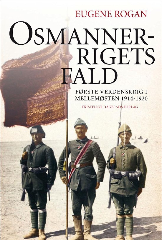 Cover for Eugene Rogan · Osmannerrigets fald (Gebundesens Buch) [1. Ausgabe] (2016)