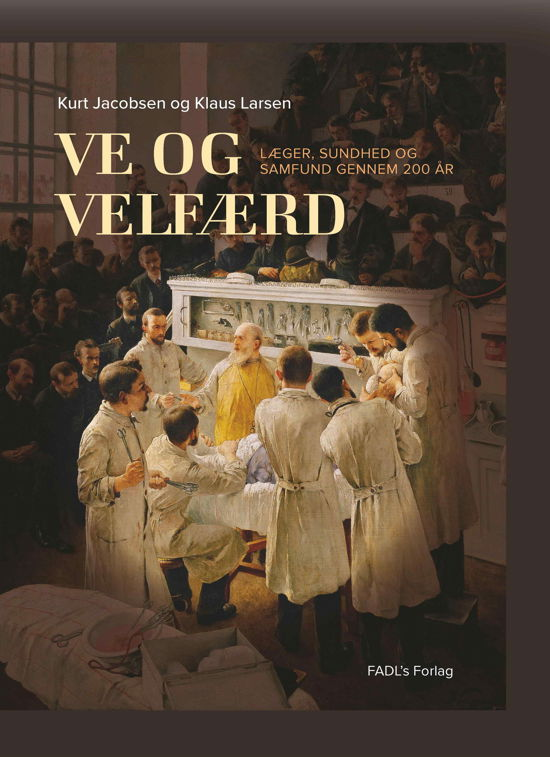 Cover for Kurt Jacobsen og Klaus Larsen · Ve og velfærd (Hardcover Book) [2. Painos] (2017)