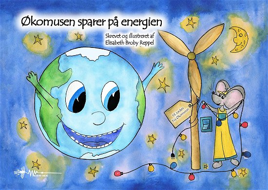Cover for Elisabeth Reppel · Økomusen: Økomusen sparer på energien (Hardcover Book) [1. Painos] (2023)