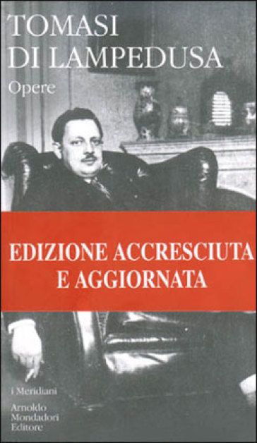 Cover for Giuseppe Tomasi di Lampedusa · Opere (Inbunden Bok) (2004)