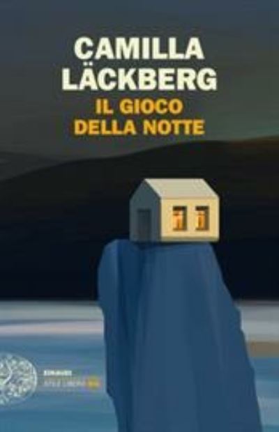 Cover for Camilla Läckberg · Il Gioco Della Notte (Book) (2021)