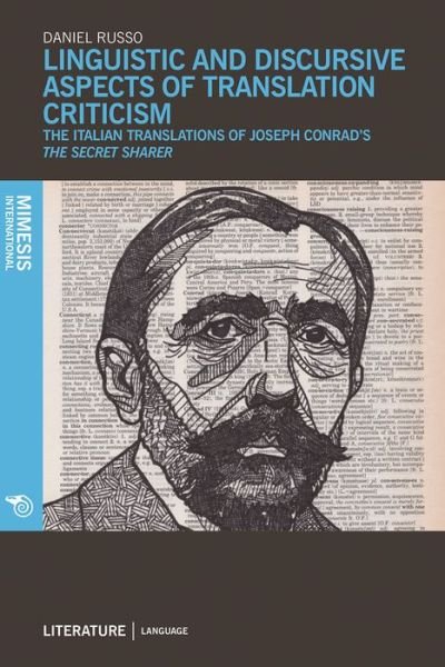 Cover for Daniel Russo · Linguistic and Discursive Aspects of Translation Criticism: The Italian Translations of Joseph Conrad’s The Secret Sharer - Language&amp;Literature (Paperback Book) (2017)