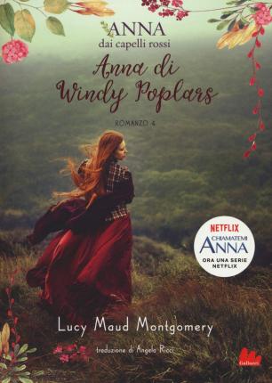 Cover for Lucy Maud Montgomery · Anna Di Windy Poplars. Anna Dai Capelli Rossi #04 (Book)