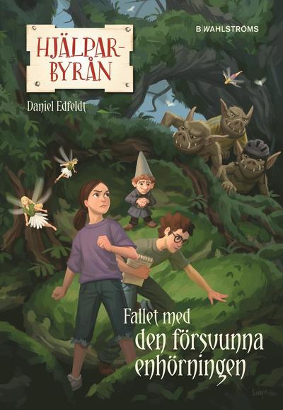 Cover for Daniel Edfeldt · Hjälparbyrån: Hjälparbyrån. Fallet med den försvunna enhörningen (Bound Book) (2015)