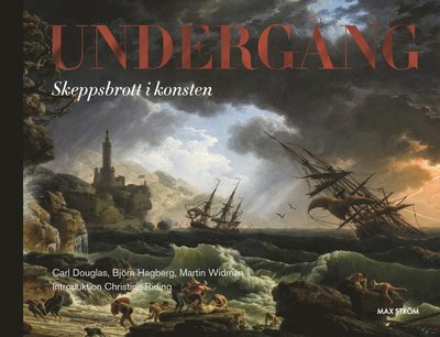 Cover for Carl Douglas · Undergång : skeppsbrott i konsten (N/A) (2022)