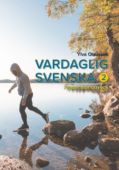 Cover for Ylva Olausson · Vardaglig svenska 2 : fraser och uttryck (Bog) (2021)