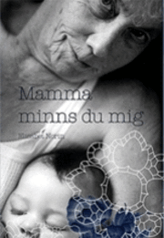 Cover for Elisabet Norin · Mamma minns du mig (Hardcover Book) (2009)