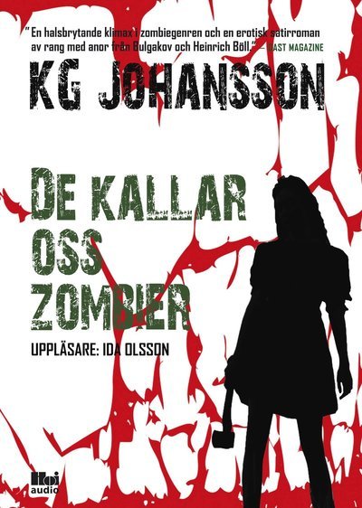 Cover for KG Johansson · De kallar oss zombier (MP3-CD) (2018)
