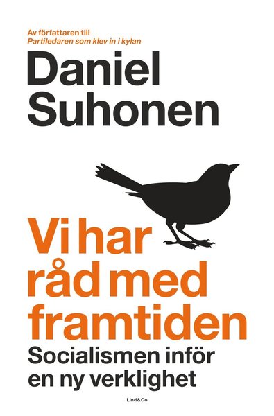 Cover for Daniel Suhonen · Vi har råd med framtiden : socialismen inför en ny verklighet (Bound Book) (2021)