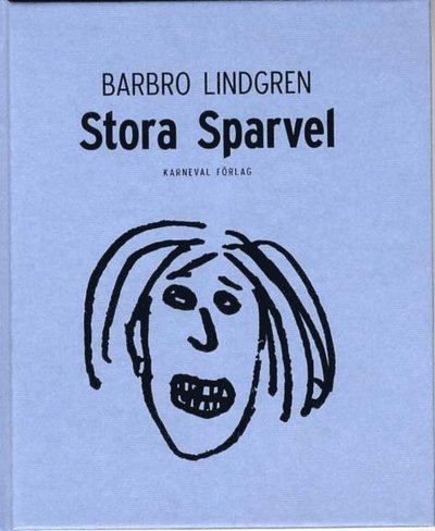 Cover for Barbro Lindgren · Stora Sparvel (Bound Book) (2011)