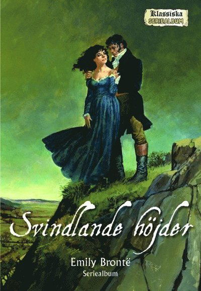 Cover for Seán M Wilson Emily Brontë · Svindlande höjder (Paperback Book) (2013)