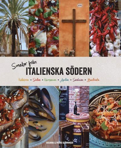 Cover for Patric Björninger · Smaker från italienska södern (Bound Book) (2018)