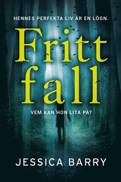 Cover for Jessica Barry · Fritt fall (Buch) (2020)