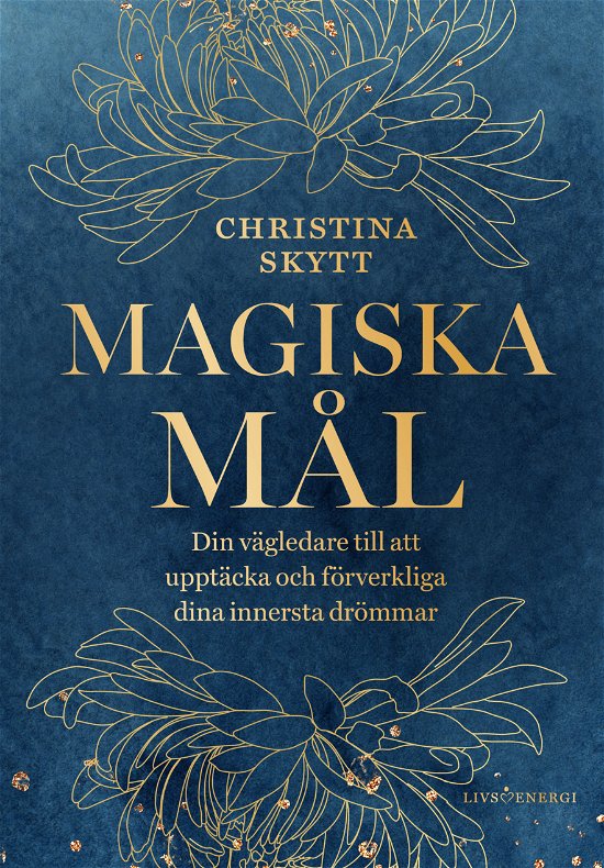 Cover for Christina Skytt · Magiska mål (Bound Book) (2024)