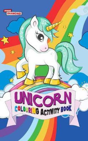 Unicorn Colouring Activity Book - Priyanka Verma - Książki - Diamond Books - 9789388274777 - 7 kwietnia 2021