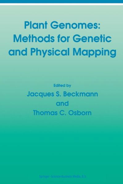 Cover for J S Beckmann · Plant Genomes: Methods for Genetic and Physical Mapping (Paperback Book) [Softcover reprint of the original 1st ed. 1992 edition] (2012)
